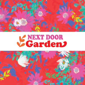 *NEW*  Next Door Garden fabrics