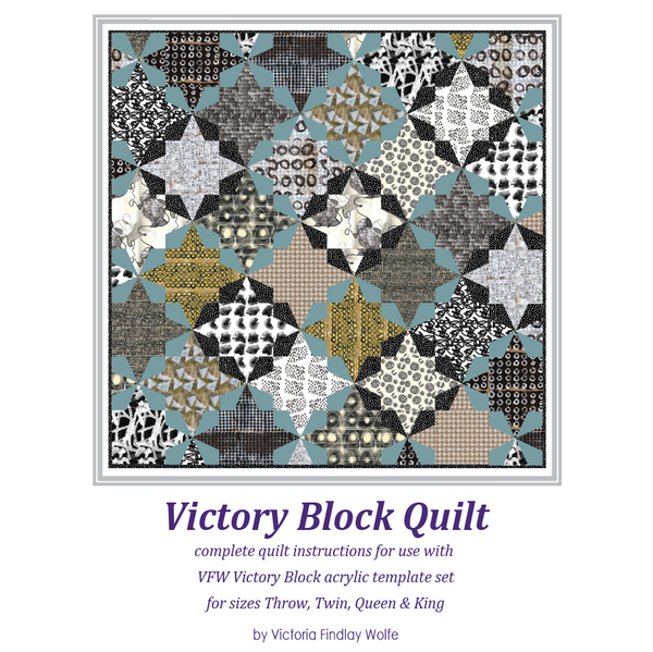 *NEW* Victory Block: Pattern & Templates - Victoria Findlay Wolfe Quilts