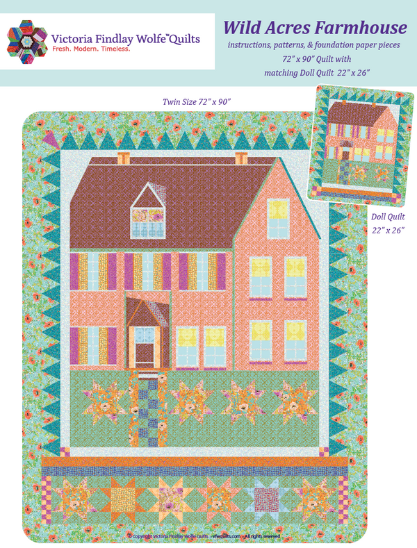 *Bestsellers* Wild Acres Farmhouse Pattern - Victoria Findlay Wolfe Quilts